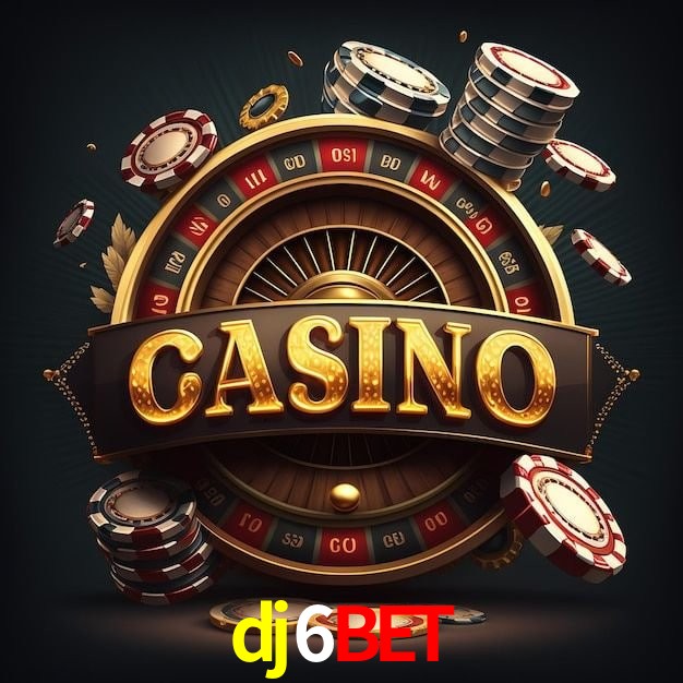 dj6 bet